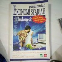 Pergumulan Ekonomi Syariah Di Indonesia