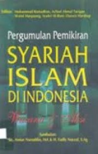 Pergumulan Pemikiran Syariah Islam di Indonesia