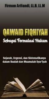 Qawaid Fiqhiyyah Sebagai Formulasi Hukum E-book