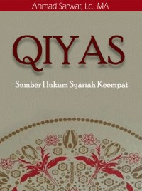 Qiyas Sumber Hukum Syariah Keempat E-book