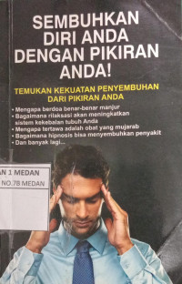 Image of Sembuhkan Diri Anda Dengan Pikiran Anda!