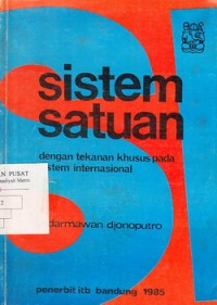 Sistem satuan Dengan Tekanan Khusus Pada Sistem Internasional