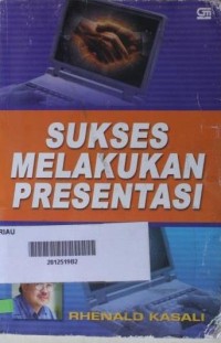 Sukses melakukan presentasi