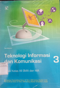 Image of Teknologi Informasi dan Komunikasi untuk Kelas XII SMA/MA