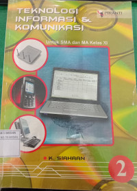 Image of Teknologi Informasi dan Komunikasi untuk SMA dan MA Kelas XI