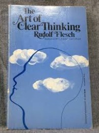 The Art Of Clear Thinking Rudolf Flesch