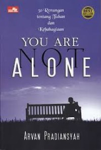 You Are Not Alone