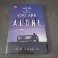 You Are Not Alone