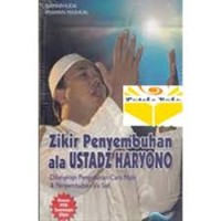 Zikir Penyembuhan ala Ustadz Haryono